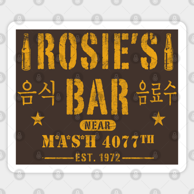 Rosie's Bar Mash 4077th Sticker TeePublic